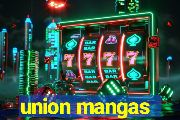 union mangas